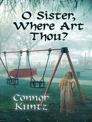 cover image of O Sister, Where Art Thou?